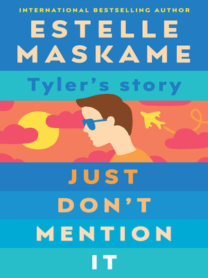 cover image of Just Don't Mention It